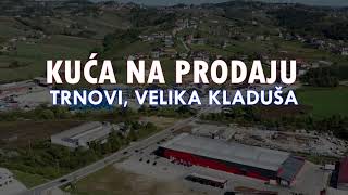 Kuca na prodaju Trnovi  Velika Kladuša [upl. by Ecinaej469]