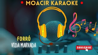 KARAOKE  VIDA MARVADA  FORRÓ [upl. by Persson]