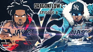 Jay Z vs Nas  Dragonflow Z Episode 8 [upl. by Aivad]