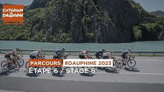 Parcours Dauphine 2023  Etape 6  Stage 6 [upl. by Kina]