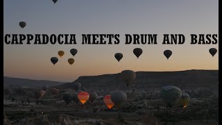 Cappadocia Türkiye meets drum and bass [upl. by Jalbert]