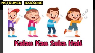 ⭕ INSTRUMEN KARAOKE  KALAU KAU SUKA HATI [upl. by Naved885]