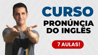 Curso de Pronúncia de Inglês para Iniciantes  7 AULAS [upl. by Alla]