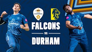 ⚪ LIVE  Derbyshire Falcons vs Durham Cricket [upl. by Elka]