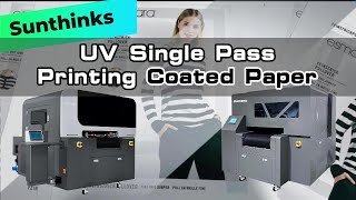 Sunthinks SU230 UV Single Pass Printer Printing Coated Paper [upl. by Reltuc]