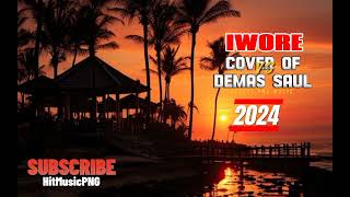 DEMAS SAUL COVER  IWORE  LATEST PNG MUSIC 2024 [upl. by Llehsem260]