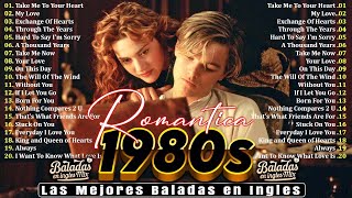 Romantica Baladas En Ingles De Los 80 y 90  Las Mejores Baladas En Ingles De Los 80s Para Escuchar [upl. by Cal]