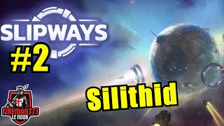 Slipways 2  Silithid [upl. by Ennaoj557]