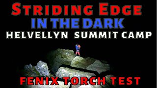 STRIDING EDGE IN THE DARK  Fenix Head Torch  Helvellyn Solo Summit Wild Camping Lake District ad [upl. by Borden223]