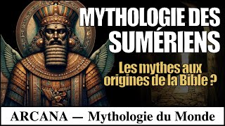 Mythologie des Sumériens  Les traditions à lorigine de la Bible [upl. by Knighton991]