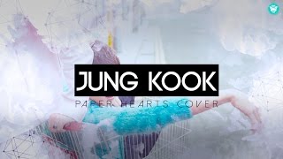 Jung Kook  quotPaper Heartsquot COVER Lyrics [upl. by Glaab]