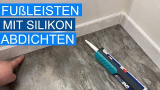 Laminat und Fußleisten mit Silikon abdichten [upl. by Lionel]