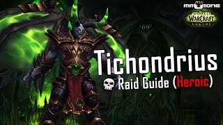 Tichondrius Guide LFR  Normal  HEROIC  Nachtfestung German [upl. by Nus]