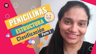 Estructura y clasificación de las PENICILINAS 2020 😍 🤫 Lo que NO TE DICE tu profesor [upl. by Tara555]