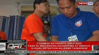 2 Chinese arestado para sa reklamong kidnapping at serious illegal detention ng isang Taiwanese [upl. by Armil627]