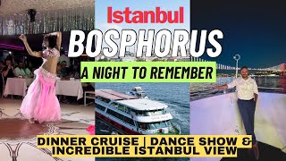 Bosphorus Dinner Cruise Experience amp Turkey Night Tour 2024  Bosphorus Cruise İstanbul [upl. by Anivas]