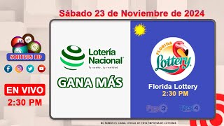 Lotería Nacional Gana Más y Florida Lottery en VIVO │Sábado 23 de noviembre 2024 – 230 PM [upl. by Nitsoj]