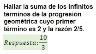 Suma de los infinitos términos de una progresión geométrica [upl. by Nort]