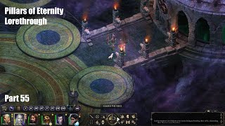 Pillars of Eternity Lorethrough Pt 55  The EndAgain [upl. by Eidahs]