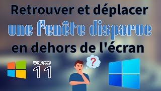 Retrouver et déplacer une fenêtre disparue en dehors de lécran [upl. by Edison]