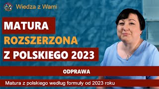 Matura rozszerzona z polskiego 2023 odprawa [upl. by Indira833]