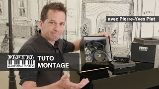 PLEYEL  MAGISTRAL SYSTEM  TUTO MONTAGE AVEC PIERREYVES PLAT [upl. by Yzzik]