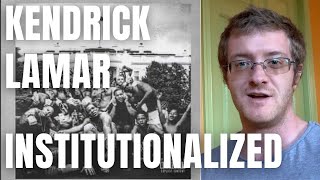 Kendrick Lamar  Institutionalized REACTION 90s Hip Hop Fan Reacts [upl. by Merriam]