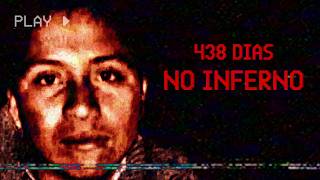 438 DIAS NO INFERNO [upl. by Eurd456]