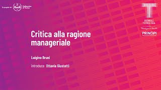 Critica alla ragione manageriale  Luigino Bruni Ottavia Giustetti [upl. by Revert]