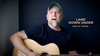 Men at Work  Land Down Under acoustic cover landdownunder [upl. by Attiuqal]