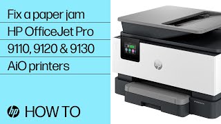 How to fix a paper jam  HP OfficeJet Pro 9110 9120 amp 9130 AllinOne printers  HP Support [upl. by Krantz]