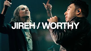 Jireh amp Worthy  Elevation Worship [upl. by Ponzo]