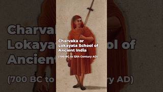 Charvaka or Lokayata School of Ancient India 700 BC to 12th Century AD charvak India religion [upl. by Aniala344]