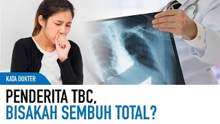 Ciriciri Batuk TBC dan Cara Mengatasinya  Kata Dokter [upl. by Arrekahs252]