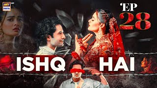 ISHQ HAI EPISODE 28  DANISH TAIMOOR  MINAL KHAN  ARY DIGITAL [upl. by Danita169]