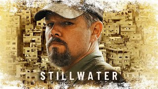 Stillwater 2021 Movie Review  Matt Damon Camille Cottin Abigail Breslin  Review amp Facts [upl. by Ilohcin206]