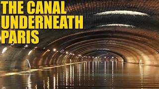 The Spectacular Subterranean Canal Underneath Paris [upl. by Ajnat506]