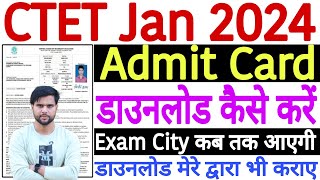 CTET Admit Card 2024 Kab Aayega  CTET Admit Card 2024 Kaise Download Kare CTET Jan 2024 Admit Card [upl. by Fablan506]