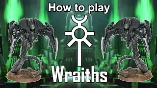 How to play Necrons Canoptek Wraiths [upl. by Yelrak81]