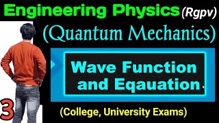 Wave Function and Equation unit 1 rgpv  Quantum Mechanics amp wave Nature rgpv  first 1 year 2 sem [upl. by Ahsienroc766]