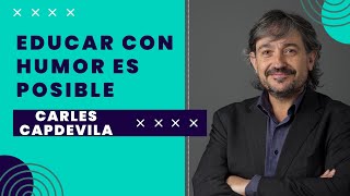 Carles Capdevila Educar con humor es posible [upl. by Ik]