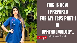 FCPS IN OPHTHALMOLOGY PREPARATION GUIDANCE  FCPS PART 1 OPHTHALMOLOGY  FCPS EXAM PREPARATION [upl. by Mickie846]