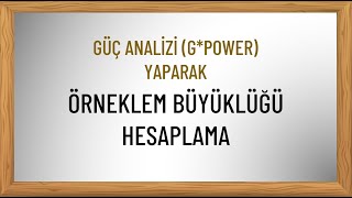 Güç Analizi GPower Yaparak Örneklem Büyüklüğü Hesaplama  Çok Pratik Anlatım [upl. by Notserc722]