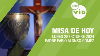 Misa de hoy ⛪ Lunes 28 Octubre de 2024 Padre Fabio Alonso Gómez TeleVID MisaDeHoy Misa [upl. by Luke]