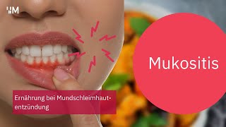 Mukositis Ernährungstipps bei entzündeter Mundschleimhaut durch die Krebstherapie [upl. by Ephrayim290]