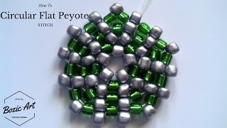 🔰 Circular Flat Peyote Stitch  How To Tutorial [upl. by Isacco]