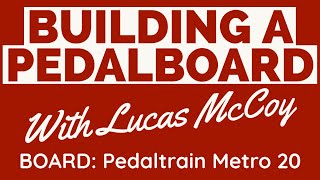 How To Build A Pedalboard  Pedaltrain Metro 20 [upl. by Strickland]