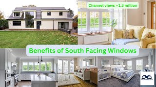 Benefits of SouthFacing Windows  What are the advantages of Southfacing Windows [upl. by Doris622]