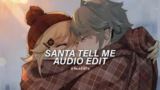 Santa Tell Me  Ariana Grande Edit Audio [upl. by Nichani232]