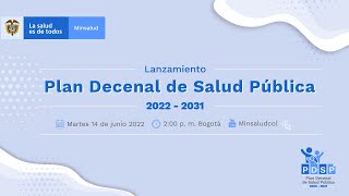 Lanzamiento Plan Decenal de Salud Pública 20222031 [upl. by Eiclud10]